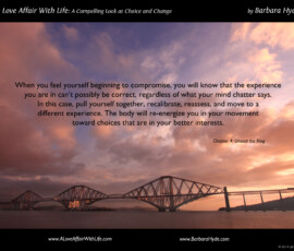 Quiet the Mind Chatter ~ A Compelling Look at Choice and Change by Barbara Hyde
