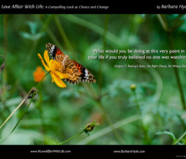 What Matters to You ~ A Compelling Look at Choice and Change by Barbara Hyde