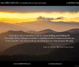 Self-Reliance Offers Greater Freedom of Choice ~ A Compelling Look at Choice and Change by Barbara Hyde