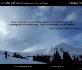 Well-developed Character, Not Committedness, Is Our Refinement ~ A Compelling Look at Choice and Change by Barbara Hyde