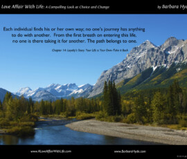Your Life is Your Own ~ A Compelling Look at Choice and Change by Barbara Hyde