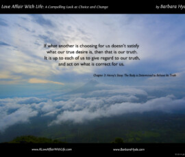 Making Our Own Correct Choices ~ A Compelling Look at Choice and Change by Barbara Hyde