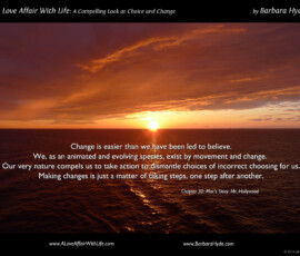 Movement is Key to Making Changes ~ A Compelling Look at Choice and Change by Barbara Hyde