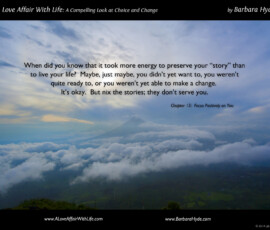 Let Reality Percolate. Breathe ~ A Compelling Look at Choice and Change by Barbara Hyde